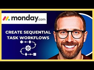 How To Create Sequential Task Workflow In MONDAY.COM (Complete 2025 Guide)