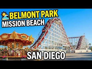 Belmont Park At Mission Beach San Diego Full Tour 2026