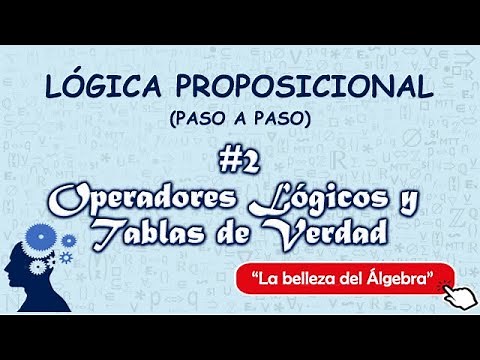 2/9 - Operadores Lógicos: Conjunción, Disyunción, Implicación y Bicondicional | Lógica Proposicional