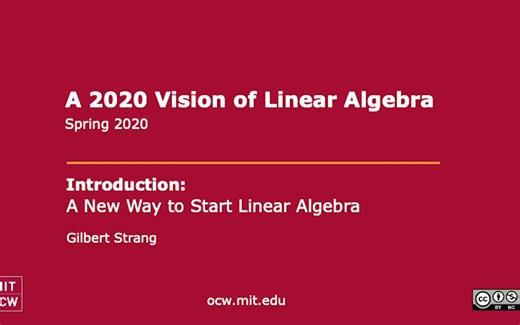 麻省理工公开课 线性代数 MIT linear algebra（A 2020 Vision of Linear Algebra, Spring 2020）