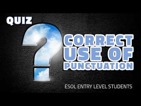 Choosing The Right Punctuation (ESOL Entry Level Students)