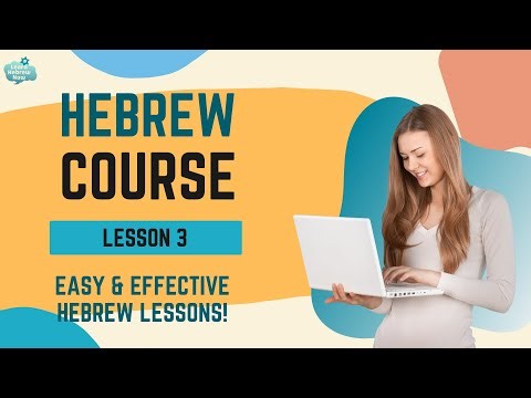 Learn Hebrew Fast! Beginner's Course to Speak Hebrew Fluently in a Flash! Lesson 3