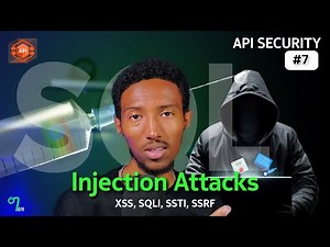🟢 API SEC #7 : API INJECTION ATTACKS | XSS | SQL injection | SSTI