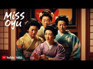 お遊さま (1951) | 溝口健二のロマンチックドラマ | フルムービーHD (Miss Oyu )