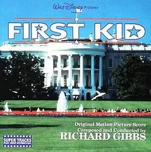 Richard Gibbs - First Kid (Original Motion Picture Score)