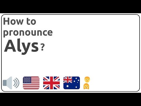 How to pronounce Alys in english?