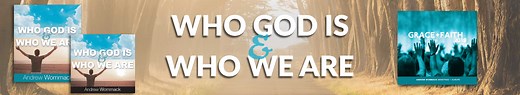 Who God Is and Who We Are