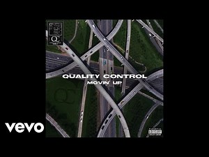 Quality Control, Lil Yachty, Ty Dolla $ign - Movin’ Up (Audio)