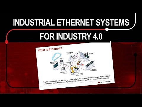 Designing Industrial Ethernet Systems for Industry 4.0