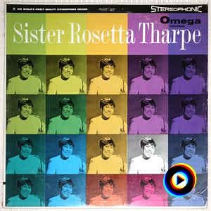 I Do Don't You? by Sister Rosetta Tharpe