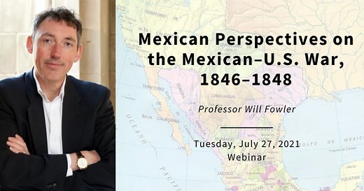 Mexican Perspectives on the Mexican–U.S. War, 1846–1848