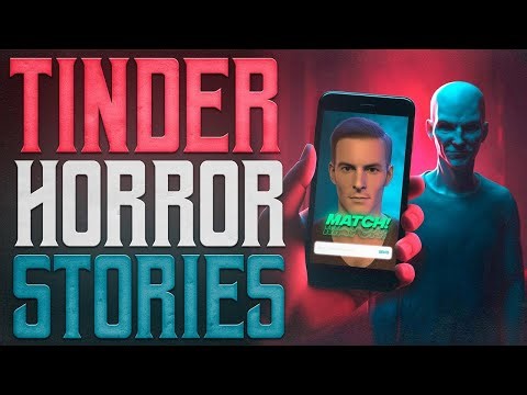 18 True Scary Tinder Horror Stories | True Scary Stories