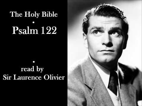 The Holy Bible (KJV) - Psalm 122 - Read by Sir Laurence Olivier