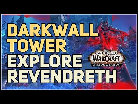 Darkwall Tower Location WoW Explore Revendreth