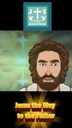 Jesus the Way to the Father | John 14: 6-14 - Jesus Speaks