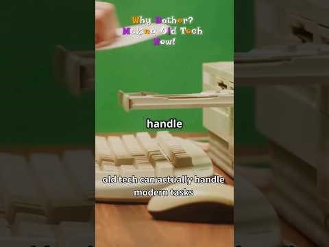 Why Bother? Making Old Tech New! #OldTechNewTricks #RetroInnovation