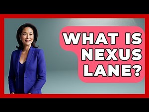 What Is Nexus Lane? - US Citizenship Immigration Guide