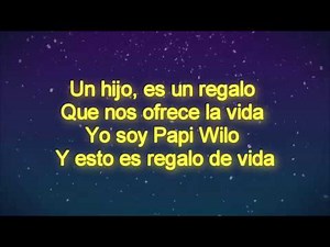 Regalo de Vida Papi Wilo LETRA