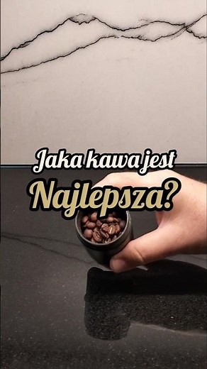 Jaka kawa jest najlepsza? #kawa