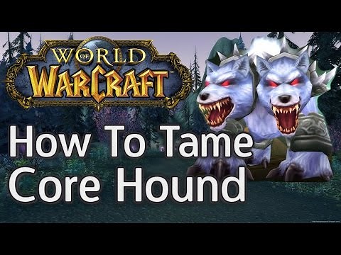 How To Tame The Kurken Core Hound Full Guide | Hunter Exotic Pet | Robles Games | World of Warcraft