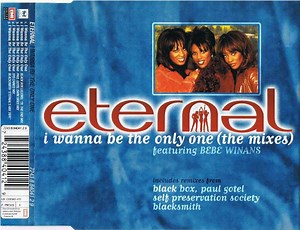 Eternal Featuring BeBe Winans - I Wanna Be The Only One (The Mixes)