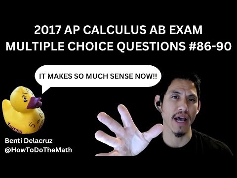 2017 AP Calculus AB Exam Multiple Choice Questions 86-90