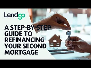 A Step-by-Step Guide to Refinancing Your Second Mortgage: Part 8