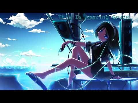 Christian Nightcore - This Is Amazing Grace