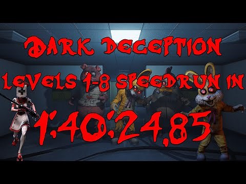 [WR] DARK DECEPTION LEVELS 1-8 GLITCHLESS SPEEDRUN IN 1:40:24.85