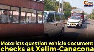 Motorists question vehicle document checks at Xelim-Canacona, Objects to checking point set up 7 km away from Goa-Karnataka border #goa #Goanews #motorists #Checkpoint | In Goa 24x7