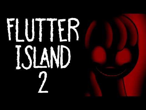 Flutter Island || CreepyBloom is Fluttershy?!?! || Part 2