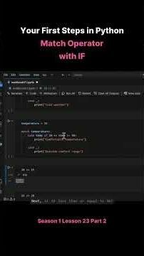 Season 1 Lesson 23 Part 2 Your First Steps in Python Match Operator with IF