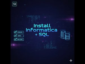 lesson 0: Informatica PowerCenter + SQL Installation Tutorial (Step‑by‑Step 2025) | Domain, Repo, DB