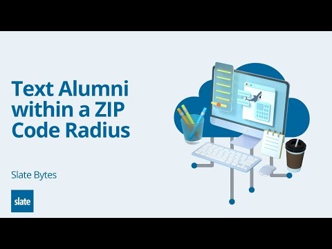 Texting Alumni and Donors within a Geographic Radius in Slate
