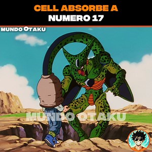 Cell absorbe a Numero 17 | Mundo Otaku