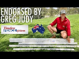 TIMELESS FENCING SYSTEM ENDORSED BY GREG JUDY NOW IN OZ!!