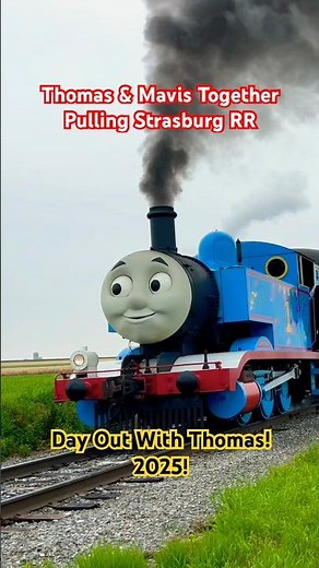 Thomas the Tank & Mavis Both Pulling Strasburg RR! DOWT 2025! #thomasandfriends #thomas #train