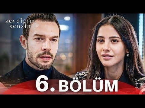 Sevdiğim Sensin 6. Bölüm | HD Review