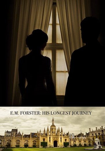 E. M. Forster: His Longest Journey (2019)