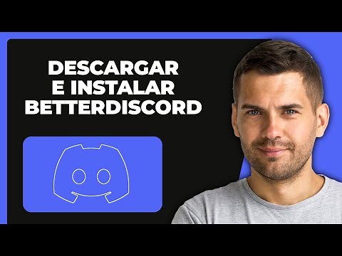 Cómo Descargar e Instalar BETTERDISCORD (Tutorial Paso A Paso)