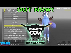 🐮OUT NOW! UnitCreator++ Mod by MidnightCow - Totally Accurate Battle Simulator