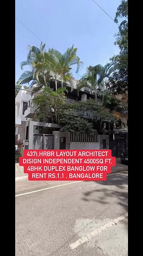 6.5K views · 29 reactions | 437),HRBR LAYOUT ARCHITECT DISIGN INDEPENDENT 4500Sq ft, 4BHK DUPLEX BANGLOW FOR RENT RS.1.1 LAKHSBASEMENT 4NO'S CAR PARKING AND 4NO'S TWO WHEELER PARKING1ST AND 2ND FLOOR, 4BHK DUPLEX HOUSE ATTACHED BATHROOM, 2NO'S LIVING ROOM, MADULER KITCHEN, DINING, POOJA ROOM, BOLCONY, GARDEN, IMMEDIATE OCCUPANCY ONLY FAMILY NO COMMERCIALLOCATED EXLLENT LOCATION AT KALYANAGAR CLOSE TO OUTER RING ROAD 40FT WIDE ROAD SURYA PROPERTY CONSULTANT | Bhaskar Gandla Propertys | Facebook