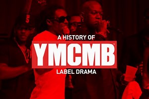 A History Of YMCMB Label Drama