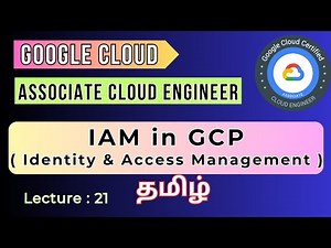 Lecture: 21 | Google Cloud IAM Demonstration in TAMIL | Identity & Access Management in GCP in TAMIL