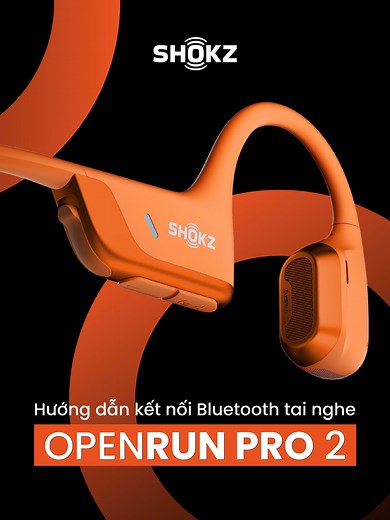 HƯỚNG DẪN KẾT NỐI BLUETOOTH TAI NGHE OPENRUN PRO 2 🎧 Bắt đầu thật nhanh để sẵn sàng cho mọi nhịp chạy Nhấn giữ nút nguồn/tăng âm đến khi đèn nhấp nháy xanh đỏ, sau đó mở Bluetooth và chọn OpenRun Pro 2 là kết nối ngay 🎧 #Shokz #ShokzVN #tainghetruyenxuong #taikhongnhettai #xuhuong #OpenRunPro2#viral #fyp