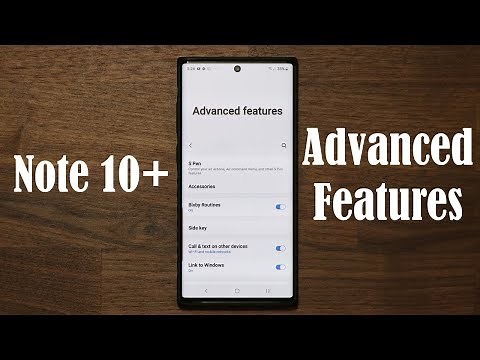 Galaxy Note 10 Plus - The Advanced Features