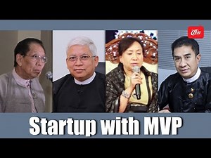 Startup with MVP - B2B Talk - Myanmar B2B TV