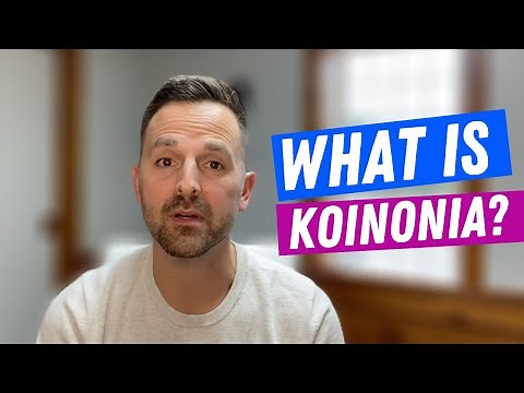 What is Koinonia?