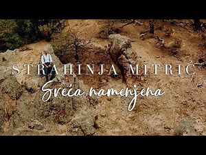 STRAHINJA MITRIC - SRECA NAMENJENA (OFFICIAL VIDEO)