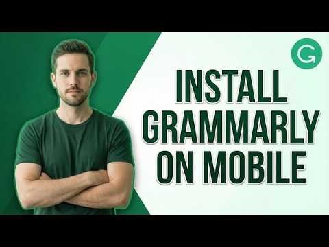 How To Install Grammarly On Mobile (2026 Easy Guide)